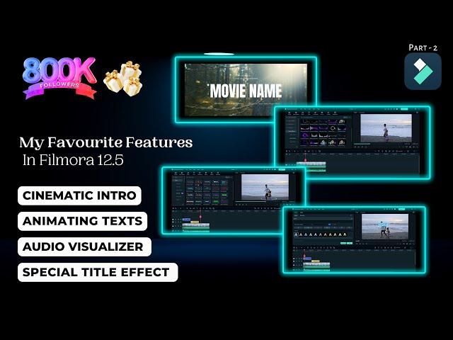 My Favorite Filmora 12 Features and Effects (Cinematic Intro | Audio Visualizers | Animated Text)