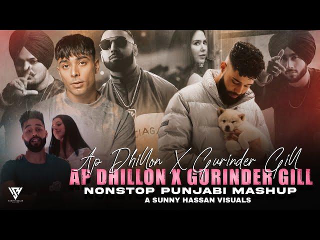 Ap Dhillon & Gurinder Gill - Nonstop Punjabi Mashup 2024 | Nonstop Jukebox Mashup | Sunny Hassan