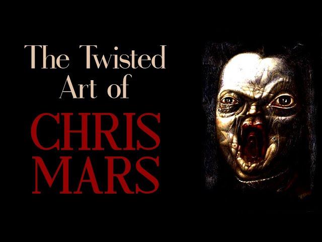 The Twisted Art of Chris Mars