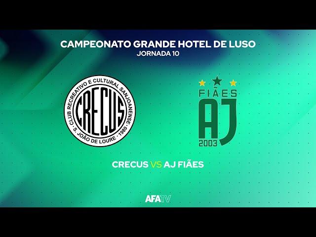 CRECUS vs AJ FIÃES - JORNADA 10