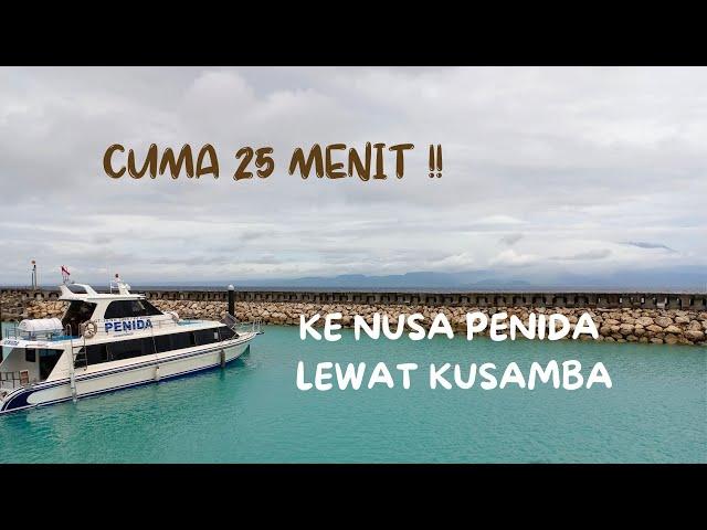 Kusamba - Nusa Penida Naik Boat