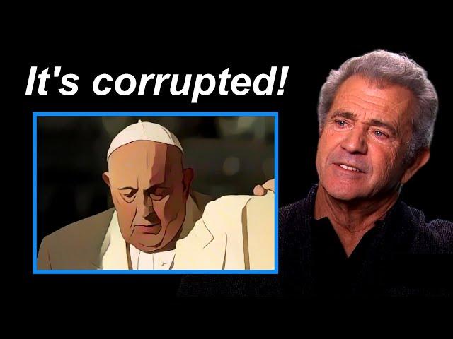 Mel Gibson's Thoughts On The Catholic Church