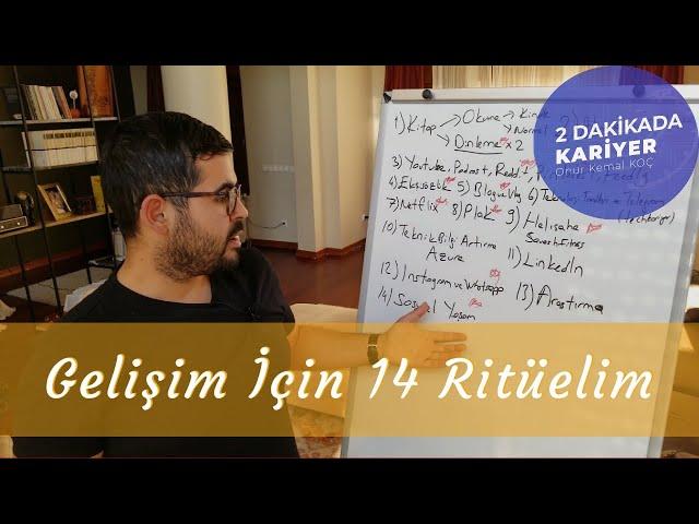 Gelişim İçin 14 Ritüelim! Her Gün Kariyer, Kültürel ve Kişisel Gelişimim için Neler Yapıyorum?