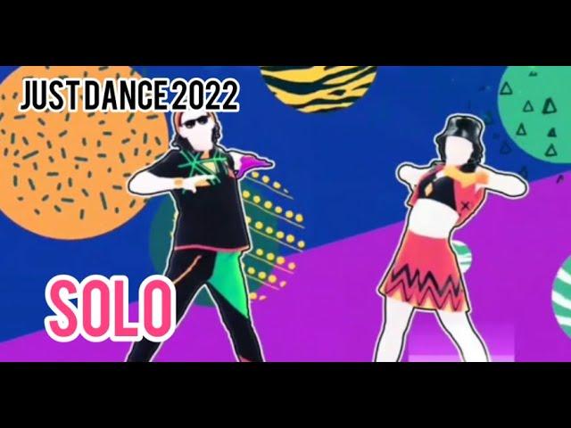 solo Just dance 2022 fitted by clean bandit ft demi lovato