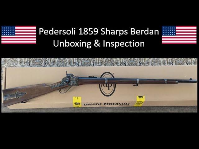 Pedersoli 1859 Sharps Berdan Unboxing & Inspections Berdan |Unboxing & Inspection