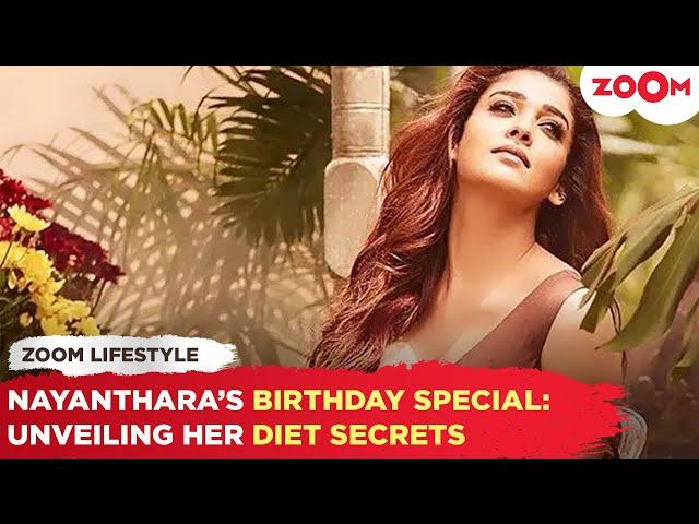 Happy Birthday Nayanthara: Unveiling Nayanthara's SHOCKING diet secrets for a healthy life!