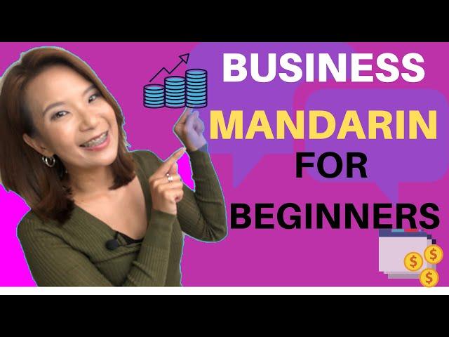 BUSINESS MANDARIN FOR BEGINNERS 2019 PART 1 