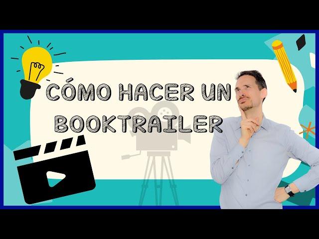 Cómo hacer un BOOKTRAILER