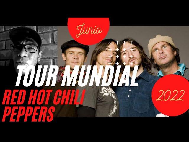 CONFIRMADO!! RED HOT CHILI PEPPERS WORLD TOUR 2022