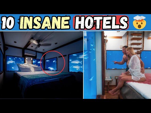 Top 10 INSANE Hotels You Won't Believe Exist!  You Have to See to Believe!