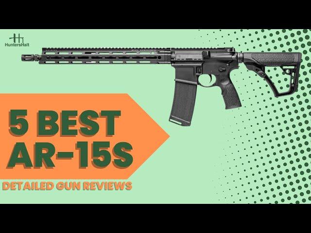 2024's Ultimate AR-15 Guide: Our Top AR-15 Choices