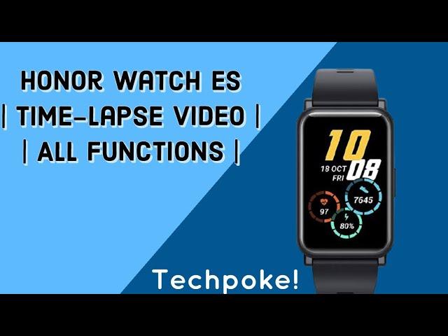 Honor Watch ES | All Features | Glimpse | Time-Lapse video #Techpoke