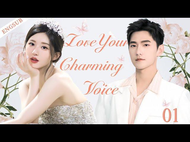 ENGSUB【Love Your Charming Voice】▶EP01|YangYang、ZhaoLusiCDrama Recommender