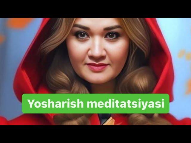 Yosharish meditatsiyasi 21 kun