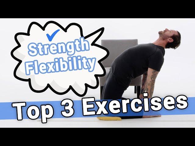 Top 3 Exercises To Boost Strength and Mobility Efficiently