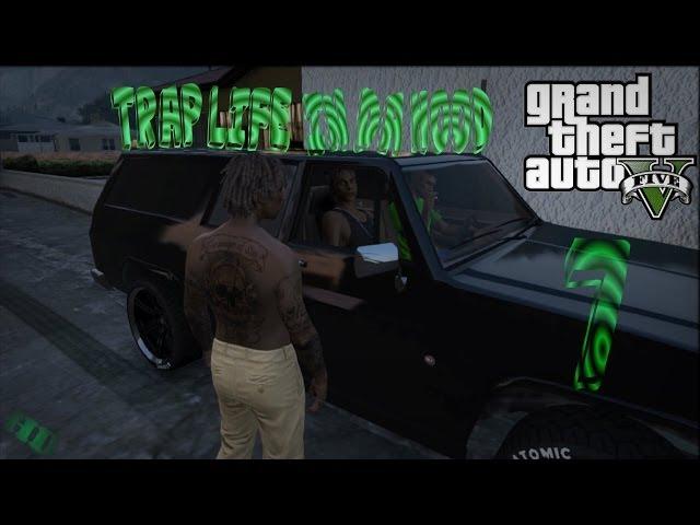 GTA5 |TRAP LIFE IN DA HOOD 7 [HD]