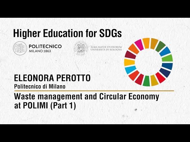 Waste management and Circular Economy at POLIMI (Part 1) (Eleonora Perotto)