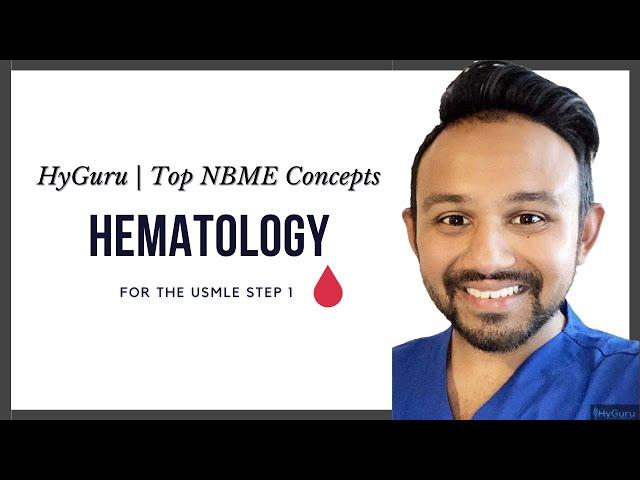 Top NBME Concepts - Hematology (USMLE Step 1)