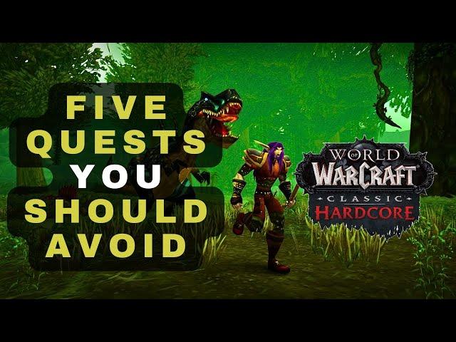 Five Quests You Should Avoid | 4k World of Warcraft Classic | Classic Hardcore