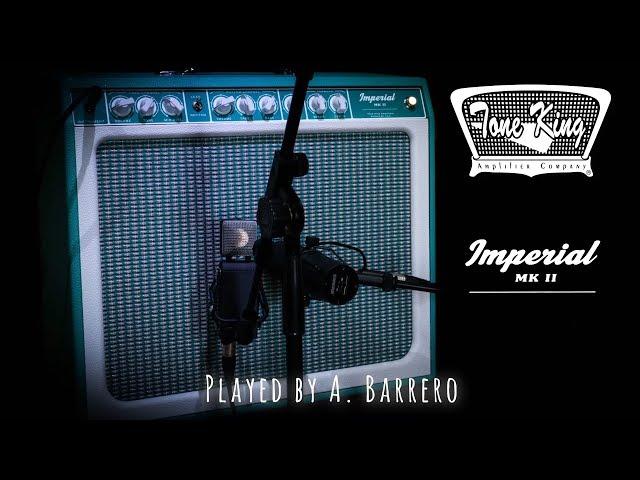 Tone King IMPERIAL MK II - Demo by A. Barrero