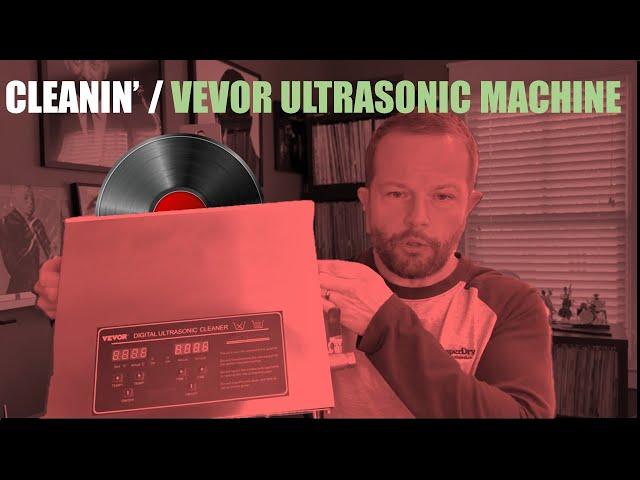 VEVOR ultrasonic Vinyl Record cleaning machine: an unboxing, review, and does it beat my DIY unit?