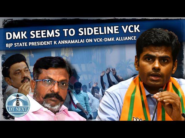 DMK seems to sideline VCK: Annamalai | Dt Next