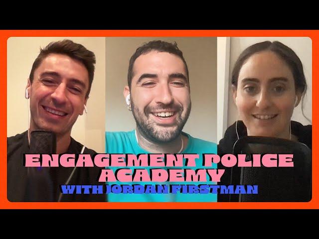 Engagement Police Academy (w/ Jordan Firstman) - Seek Treatment - 409