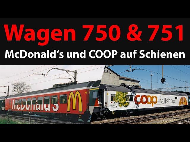 Wagen 750 & 751 | "McDonald's und COOP auf Schienen" | Kurzdoku