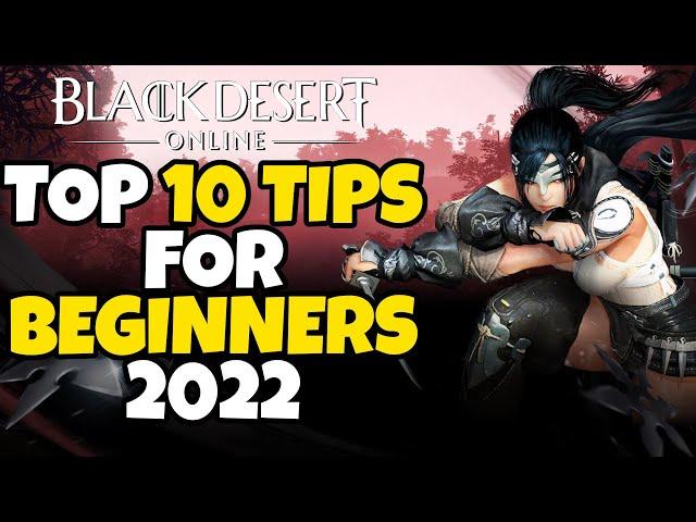 Top 10 Tips for Beginners in Black Desert Online in 2022