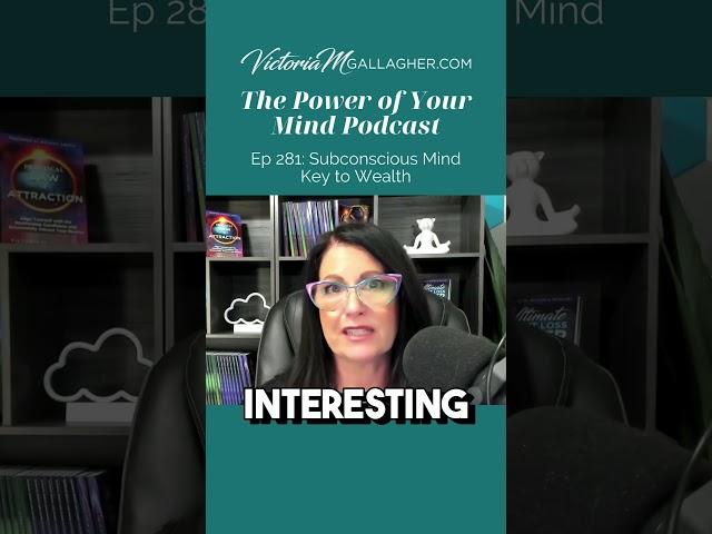 Negative beliefs in your subconscious can hinder wealth.