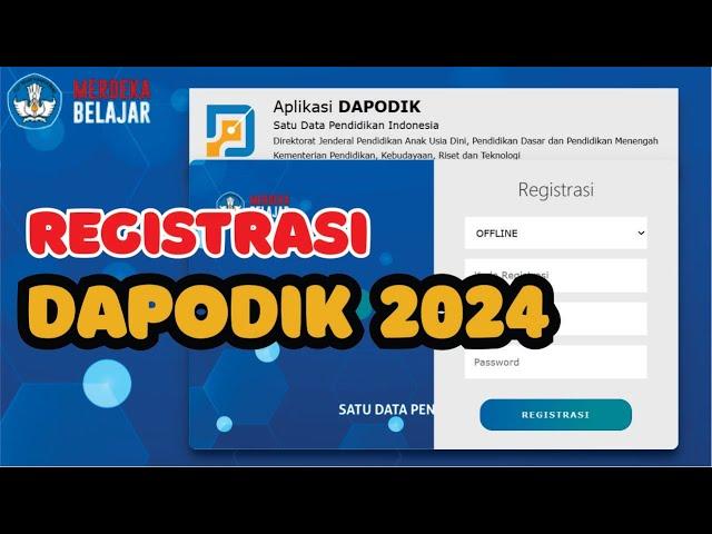 CARA REGISTRASI DAPODIK VERSI 2024