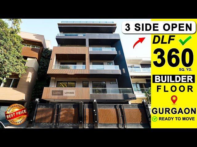 3Side Open Plot, Luxury 360 Yds 4BHK builder floor in DLF Gurgaon, Luxury House Tour in Gurugram