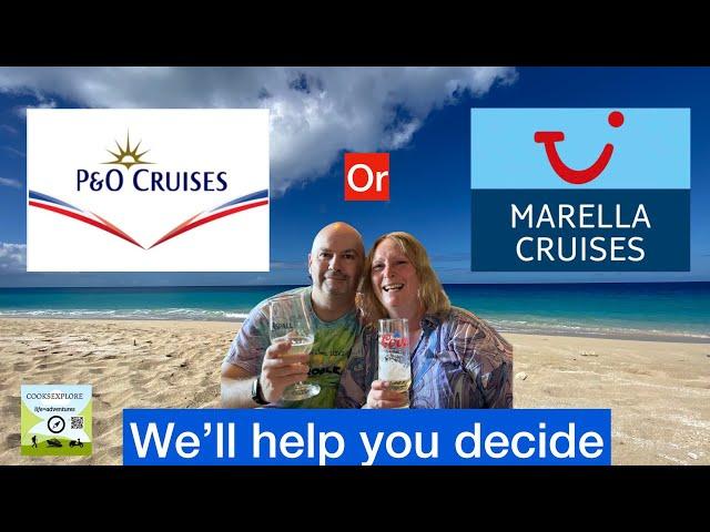 P&O or Marella? We’ll help you decide