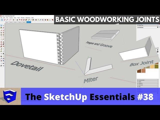 Creating Woodworking Joints in SketchUp - The SketchUp Essentials #38