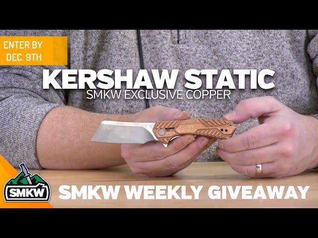 SMKW Giveaway (COMPLETE): Kershaw Static Copper