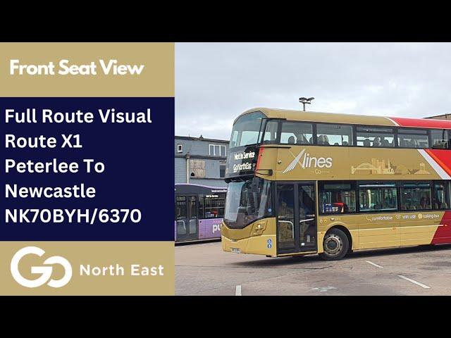 Full Route Visual | Go North East X-lines Bus Route X1 - Peterlee To Newcastle | NK70BYH/6370