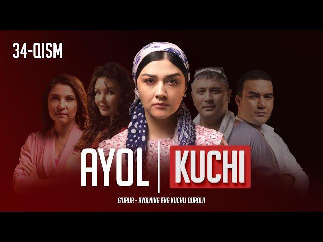 Ayol kuchi 34-qism