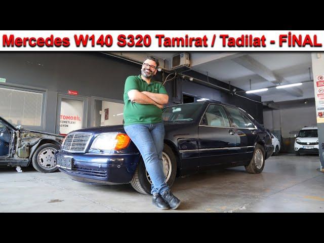 Mercedes W140 S320 Tamirat / Tadilat - Final