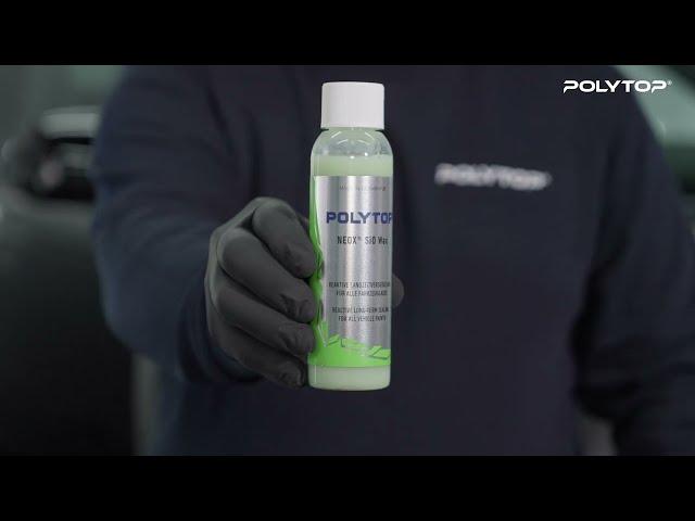 POLYTOP NEOX® SiO Wax • Reactive long-term sealing for all vehicle paints • Tutorial [EN]