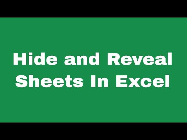 How to Hide and Unhide Sheets in Excel (2016)