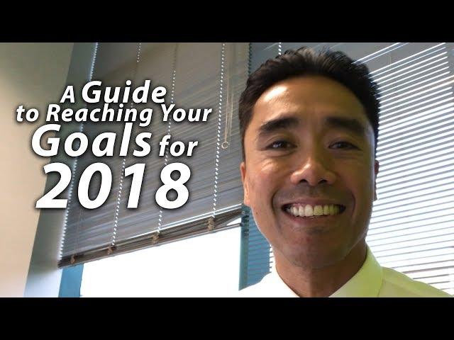 LA and Orange County Real Estate Agent: A guide to reaching your goals for 2018