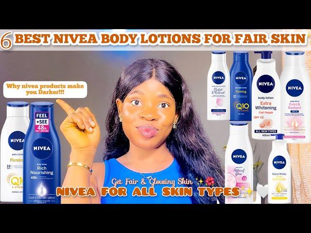 BEST NIVEA BODY LOTION FOR FAIR GLOWING SKIN +Why Nivea Body Lotions Makes You Dark #nivea #fairskin