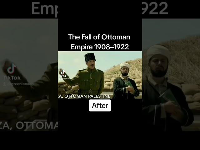 The Fall of Ottoman Empire 1908 - 1922 [Before & After]