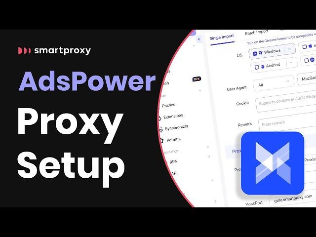 How to Set up Proxies in AdsPower Anti-detect Browser