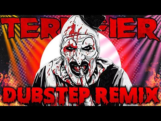 Terrifier: Art the Clown Theme | DUBSTEP REMIX