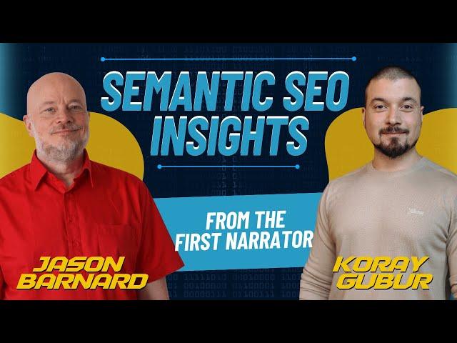 Semantic SEO Insights: Kalicube Tuesdays Featuring Koray Gübür and Jason Barnard