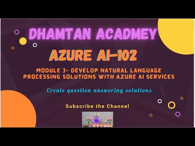 Azure AI-102 | Develop NLP solutions with Azure AI Language| 2. Create Question Answering Solution