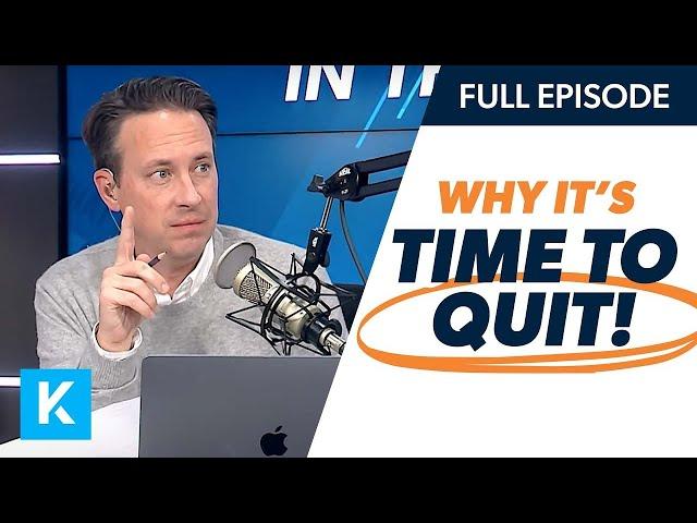 3 Signs It's Time To Quit Your Job (Replay 12/03/2021)