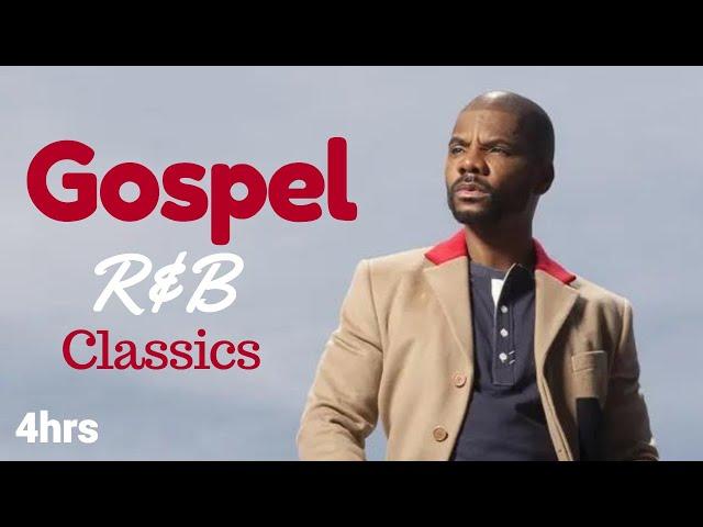 Gospel R&B Mix (Classics) 4 hrs