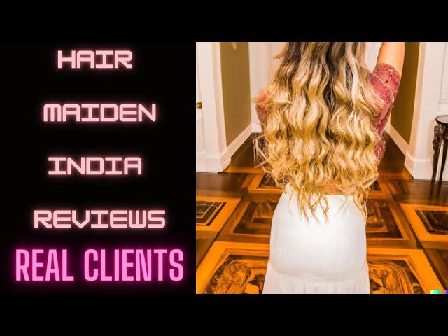 Hair Reviews: Hair Maiden India's Reviews from Clients